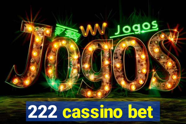 222 cassino bet